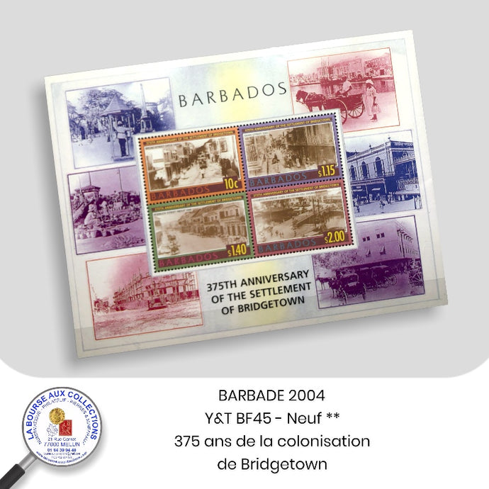 BARBADE 2003 - Y&T BF45 - 375e anniversaire de la colonisation de Bridgetown - Neuf **