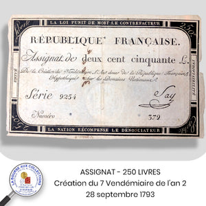 ASSIGNAT - 250 LIVRES - Création du 7 Vendémiaire de l'an 2 (28 septembre 1793)