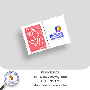 Personnalisés 2005 - Y&T 3741A - Marianne de Lamouche / Vignette T.P.P. - Neuf **