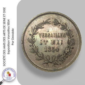 Médaille - Création de la SOCIÉTÉ DES AMIS DES ARTS DE SEINE ET OISE - Versailles 1854 par Desaide