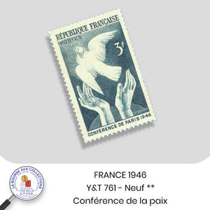 1946 - Y&T 761 - Conférence de la paix, à Paris / Colombe- Neuf **