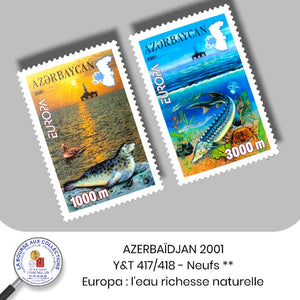 AZERBAÏDJAN 2001 - Y&T 417/418 - Europa : l'eau richesse naturelle - Neuf **