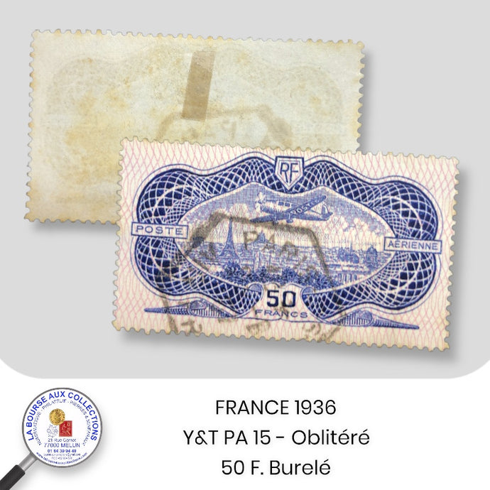 FRANCE 1936 - Y&T PA 15 dit le 50 F. Burelé - Avion survolant Paris - Obl.