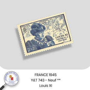 1945 - Y&T 743 - Journée du timbre. Effigie de Louis XI / Au profit de l'Entraide Française - Neuf **