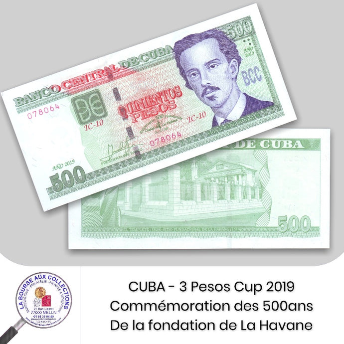 CUBA - 500 PESOS CUP Commémoration des 500 ans de la fondation de La Havane - 2019 - Pick.131 - NEUF / UNC