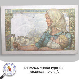 10 FRANCS Mineur type 1941 - 07/04/1949 - Fay.08/21 - NEUF/UNC