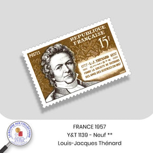 1957 - Y&T 1139 - Centenaire de la mort du chimiste L. J. Théonard - Neuf **