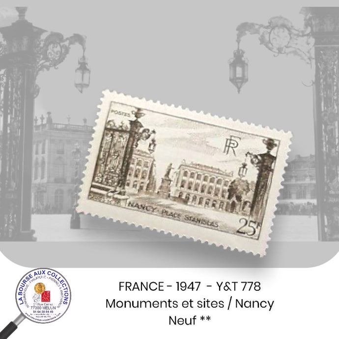 1947 - Y&T 778 - Monuments et sites / Nancy - Neuf **