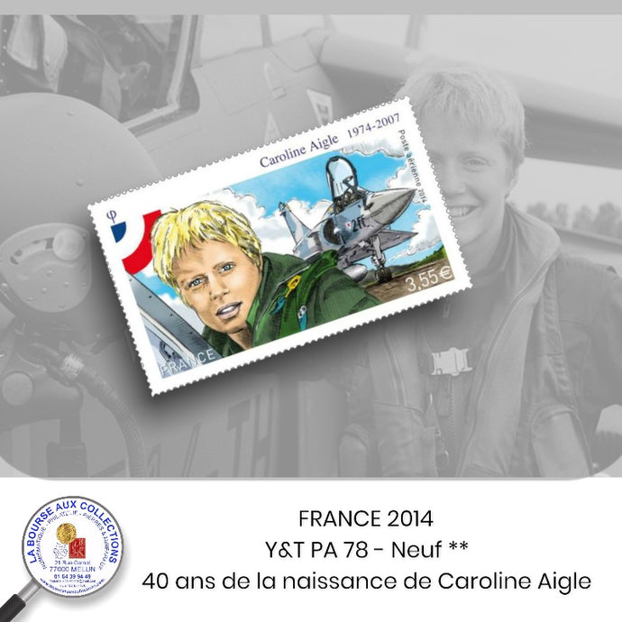 2014 - Y&T PA 78 - Quarantenaire de la naissance de Caroline Aigle - NEUF **