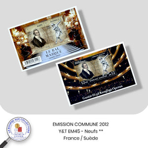 FRANCE 2012 - Emission commune France-Suède - Y&T EM45 - Gustave III ou le Bal masqué - Neufs **