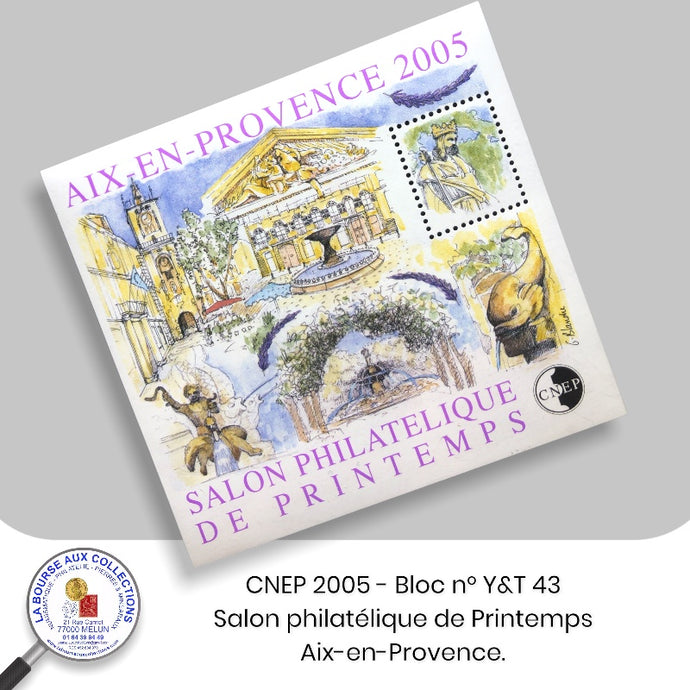 CNEP 2005 - Bloc n° Y&T 43 - Salon philatélique de Printemps - Aix-en-Provence.