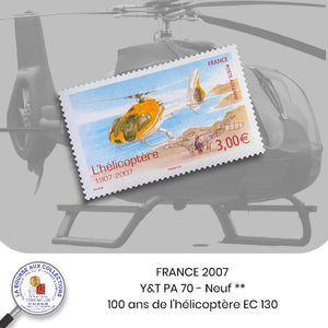 2007 - Y&T PA 70 - Centenaire de l'hélicoptère "EC 130" - NEUF **