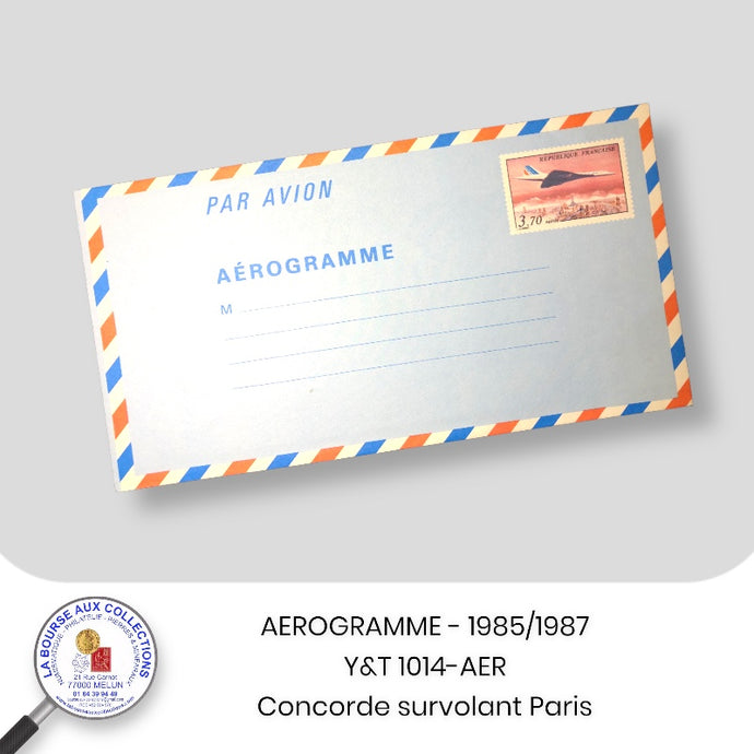 AEROGRAMME - 1985/1987 - Y&T 1014-AER - 3 F. 70 Concorde survolant Paris - NEUF **