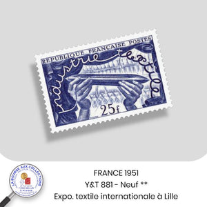 1951 - Y&T 881 - Exposition textile internationale de Lille - Neuf **