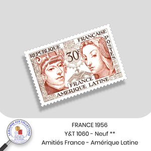 1956 - Y&T 1060 - Amitié France-Amérique latine - Neuf **