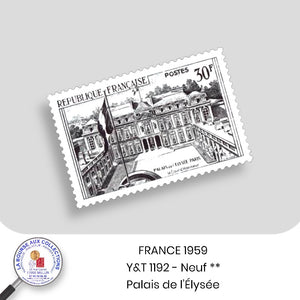 1959 - Y&T 1192 - Palais de l'Elysée - Neuf **