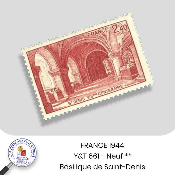 1944 - Y&T 661 - Huitième centenaire de la basilique de Saint-Denis  - Neuf **