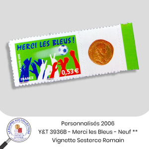 Personnalisés 2006 - Y&T 3936B - Sport "Merci les Bleus "+ Vignette Sesterce romain - NEUF **