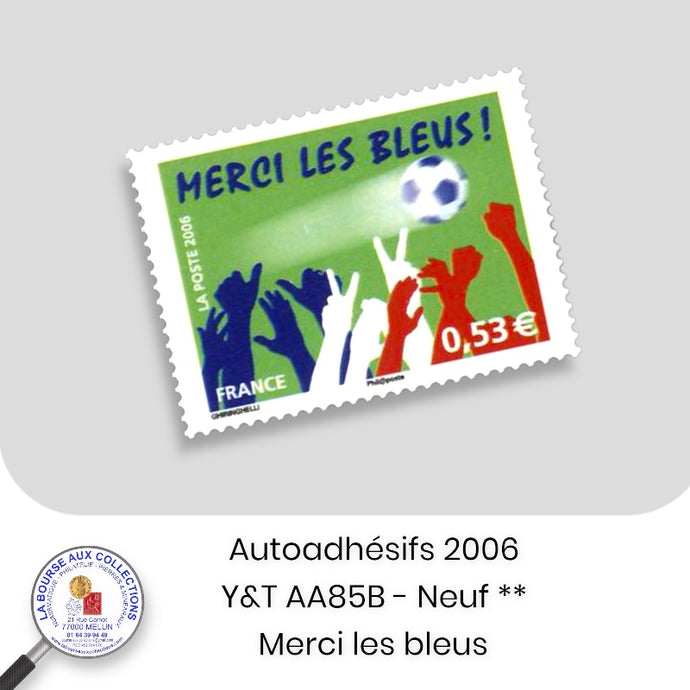 2006 - Autoadhésifs -  Y&T n° AA 85B  - Merci les bleus - Neuf **