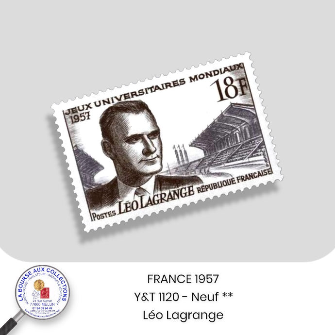 1957 - Y&T 1120 - Jeux universitaire mondiaux à Paris / Léo Lagrange - Neuf **