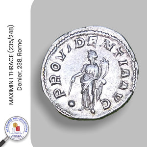 MAXIMIN I THRACE (235/238) - Denier, 238 ap J.C., Rome