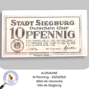ALLEMAGNE - 10 Pfennig - 20/03/1921 - Billet de nécessité - Ville de Siegburg - NEUF / UNC