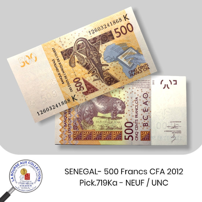 SENEGAL - 500 Francs CFA 2012 - Pick.719Ka - NEUF / UNC