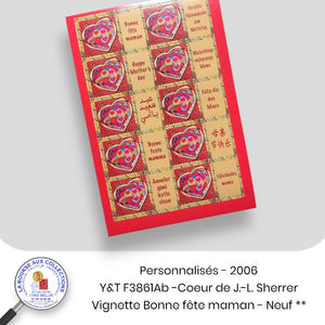 Personnalisés 2006 - Y&T F3861Ab - Saint-Valentin / Cœur Jean-Louis Scherrer / Vignette Bonne fête maman - NEUF **