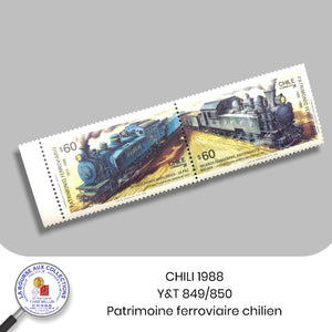 CHILI 1988 - Y&T 849/850 - Patrimoine ferroviaire Chilien - Neuf **