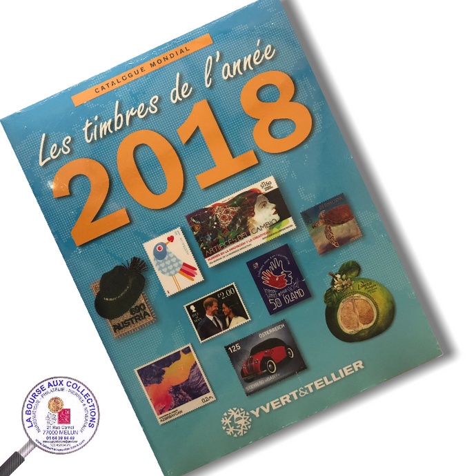 Yvert & Tellier - Catalogue Mondial des nouveaux timbres 2018