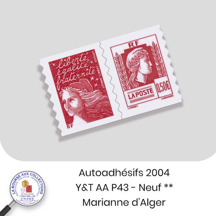2004 - Autoadhésifs -  Y&T n°  AA P43 (3716+3085) -  Marianne d'Alger - Neuf **