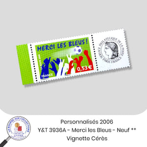 Personnalisés 2006 - Y&T 3936A - Sport "Merci les Bleus "+ Vignette Cérès - NEUF **