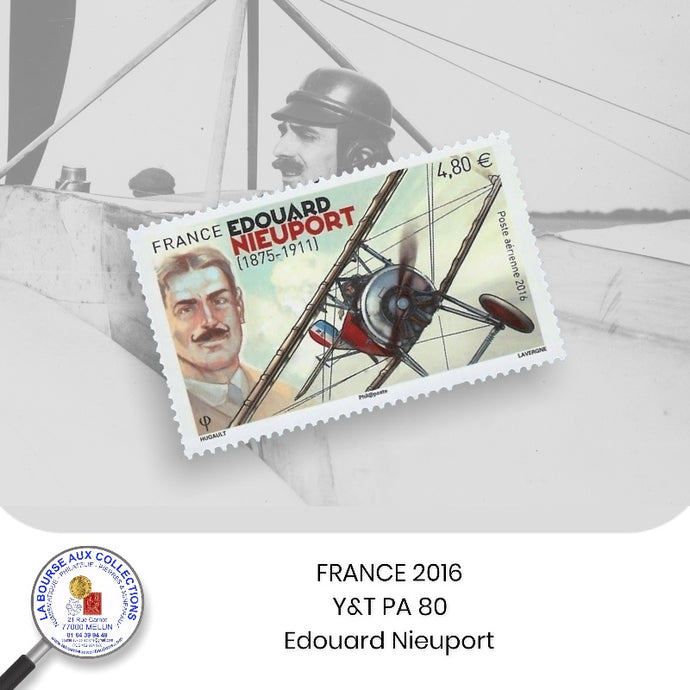 2016 - Y&T PA 80 - Edouard Nieuport sportif et industriel français de l'aéronautique  - NEUF **