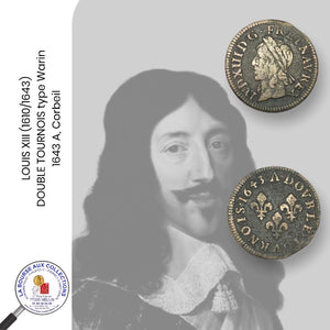 LOUIS XIII (1610/1643) - DOUBLE TOURNOIS type Warin, 1643 A, Corbeil