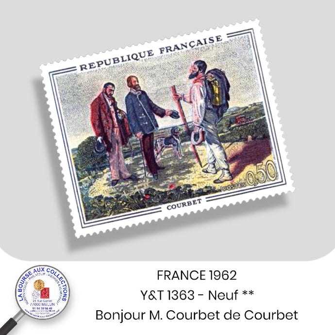 1962 - Y&T 1363 - Tableau « Bonjour M. Courbet » - Courbet  - Neuf **