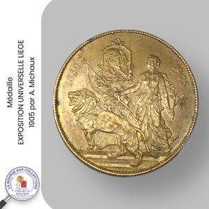 Médaille  - EXPOSITION UNIVERSELLE LIEGE 1905 par A. Michaux