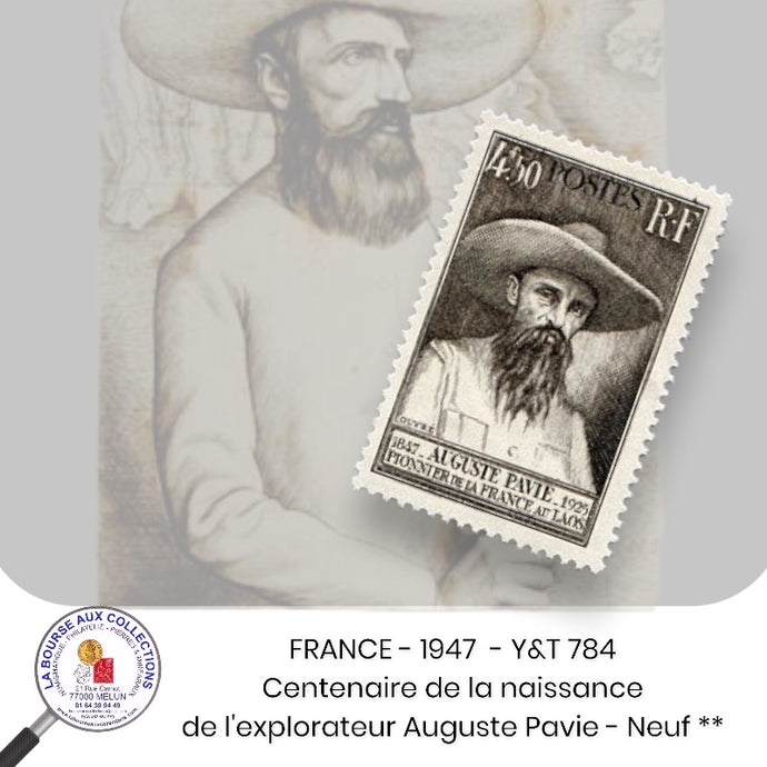 1947 - Y&T 784 - Centenaire de la naissance de l'explorateur Auguste Pavie - Neuf **