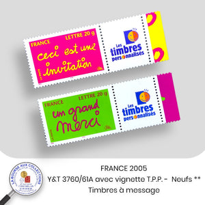 Personnalisés 2005 - Y&T 3760A/61A - Timbre message ''Ceci est une invitation / Un grand merci + vignette T.P.P. - Neufs **
