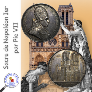Médaille - Sacre de NAPOLÉON I par PIE VII - 1804 / La Bourse aux Collection Numismate Melun