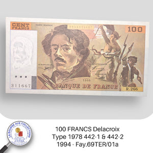 100 FRANCS Delacroix, type 1978 442-1 & 442-2 - 1994 -  Fay.69TER/01a - NEUF/UNC