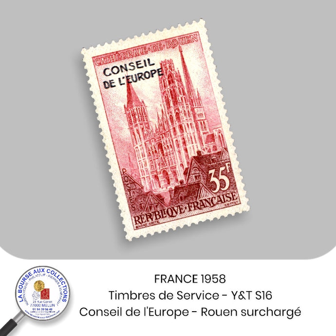 1958 - Timbres de Service - Y&T S 16 - Conseil de l'Europe - Rouen surchargé - Neuf **