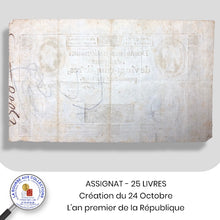 Charger l&#39;image dans la galerie, ASSIGNAT - 25 LIVRES - Création du 24 Octobre / L&#39;an premier de la République
