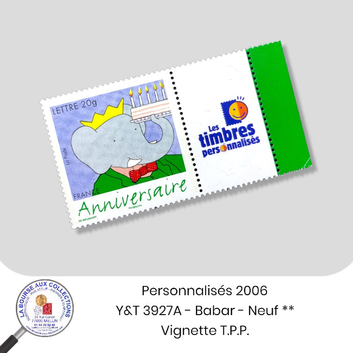 Personnalisés 2006 - Y&T 3927A - Timbre Anniversaire 
