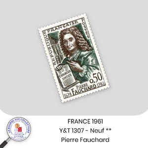 1961 - Y&T 1307 - Bicentenaire de la mort de Pierre Fauchard - Neuf **